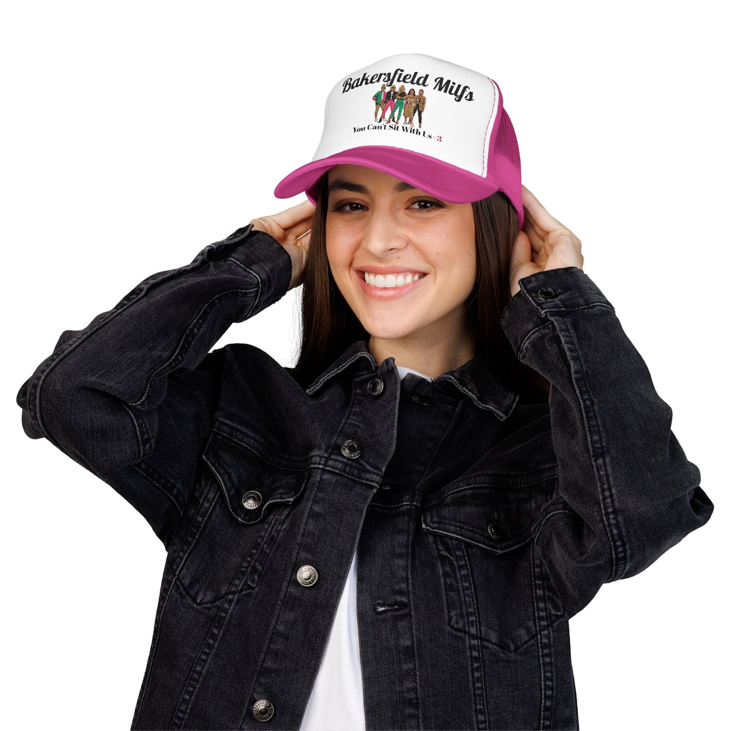 Bakersfield MILFs Trucker Hat – 'You Can't Sit With Us' Foam Mesh Cap<3