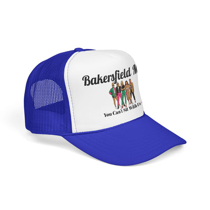 Bakersfield MILFs Trucker Hat – 'You Can't Sit With Us' Foam Mesh Cap<3