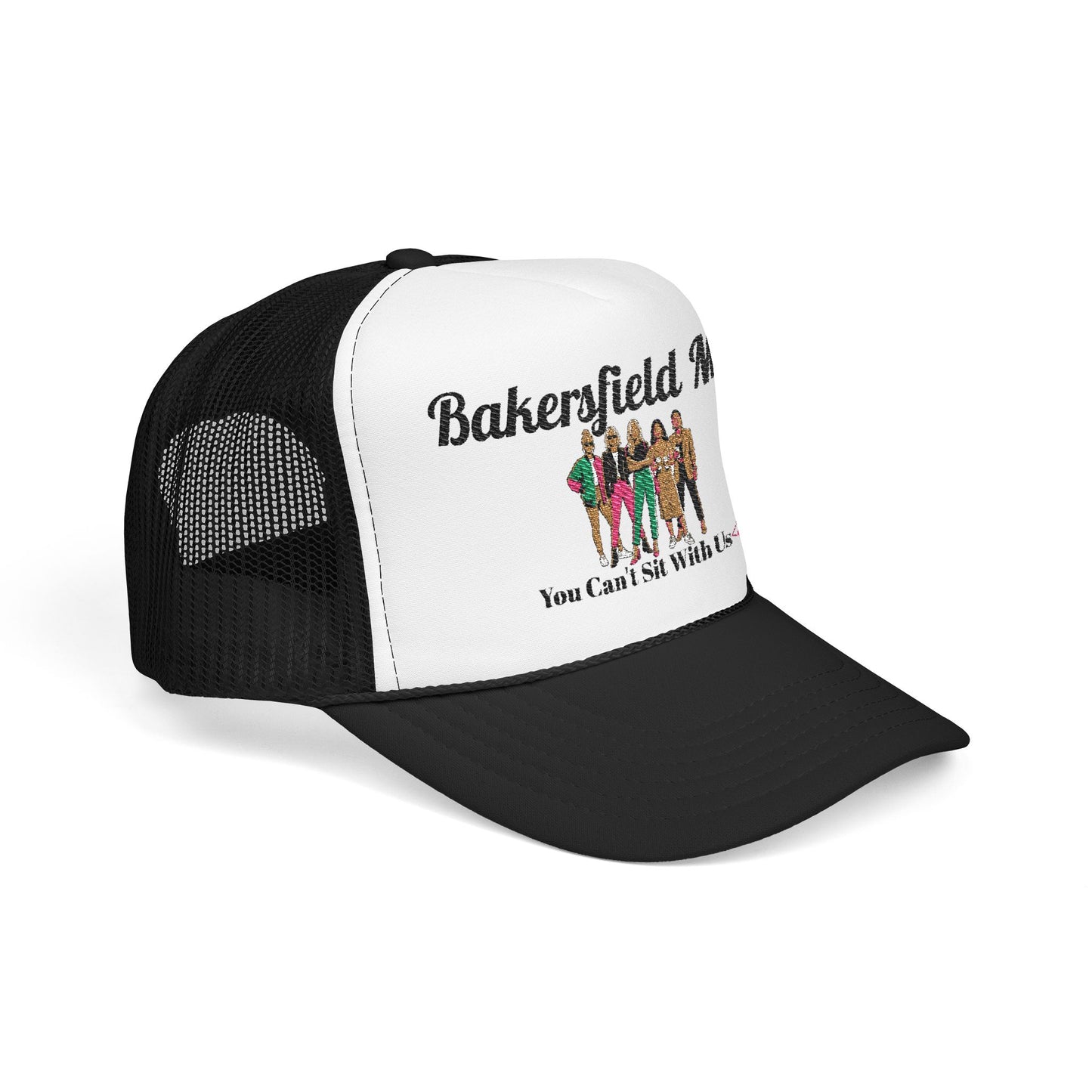 Bakersfield MILFs Trucker Hat – 'You Can't Sit With Us' Foam Mesh Cap<3