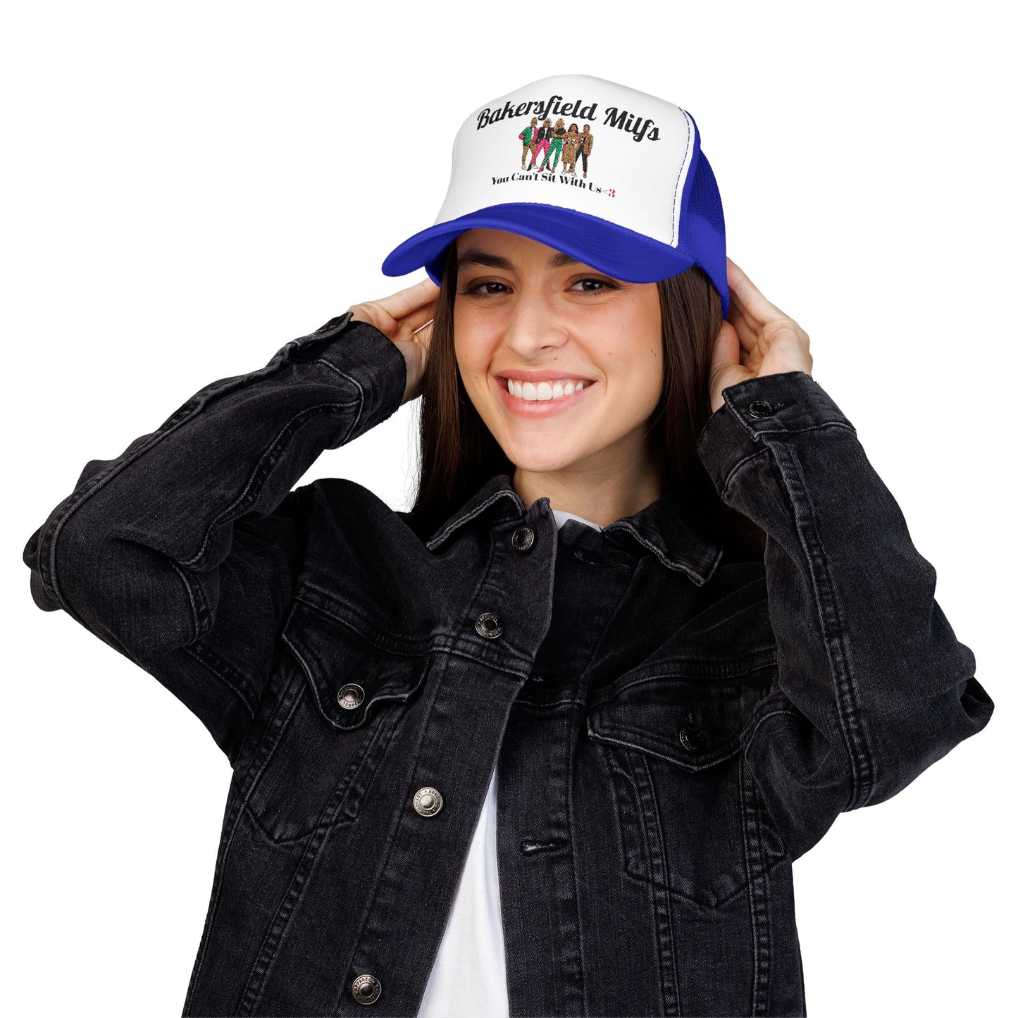 Bakersfield MILFs Trucker Hat – 'You Can't Sit With Us' Foam Mesh Cap<3